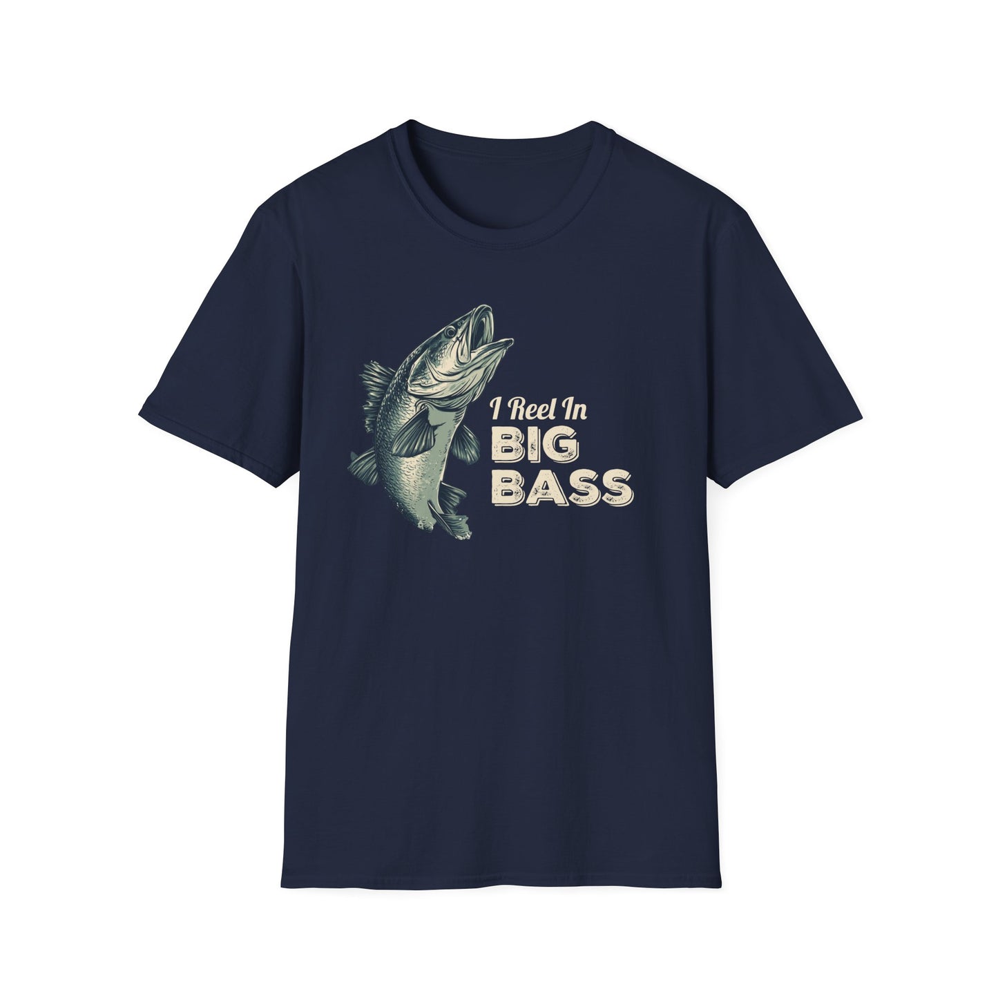 I Reel in Big Bass T-Shirt | Funny Fishing Shirt for Men | Bass Fisherman Gift | Dad Fishing Tee | Outdoorsman Gift