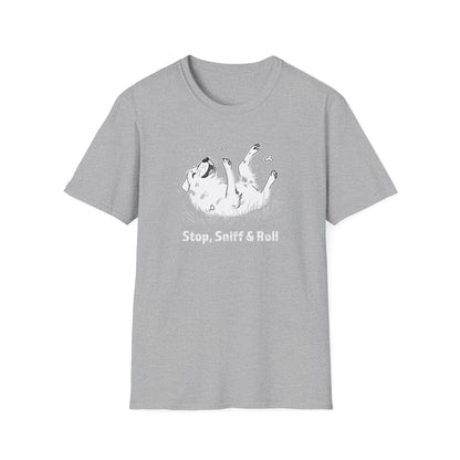 Stop, Sniff & Roll Dog Lover T-Shirt | Funny Dog Shirt for Pet Owners | Cute Dog Rolling Shirt | Gift for Dog Lovers