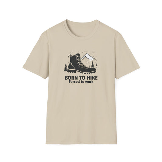 Born to Hike Forced to Work Hiking Shirt, Mountain Adventure Tee for Men Outdoor Enthusiasts, Hiking Boot Graphic T-Shirt for Nature Lovers