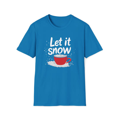 Let it Snow Coffee Lover T-shirt, Christmas T-shirt, Coffee T-shirt