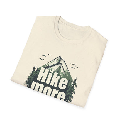 Hike More Worry Less T-Shirt, Outdoor Hiking Graphic Tee, Mountain Lover Gift, Adventure Clothing, Unisex Hiking Apparel