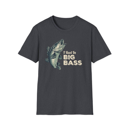 I Reel in Big Bass T-Shirt | Funny Fishing Shirt for Men | Bass Fisherman Gift | Dad Fishing Tee | Outdoorsman Gift