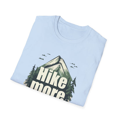 Hike More Worry Less T-Shirt, Outdoor Hiking Graphic Tee, Mountain Lover Gift, Adventure Clothing, Unisex Hiking Apparel